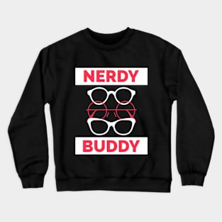 Nerdy Buddy Crewneck Sweatshirt